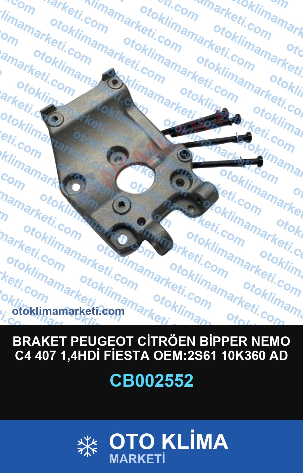 BRAKET PEUGEOT CİTRÖEN BİPPER NEMO C4 407 1,4HDİ FİESTA OEM:2S61 10K360 AD MAR 2701006