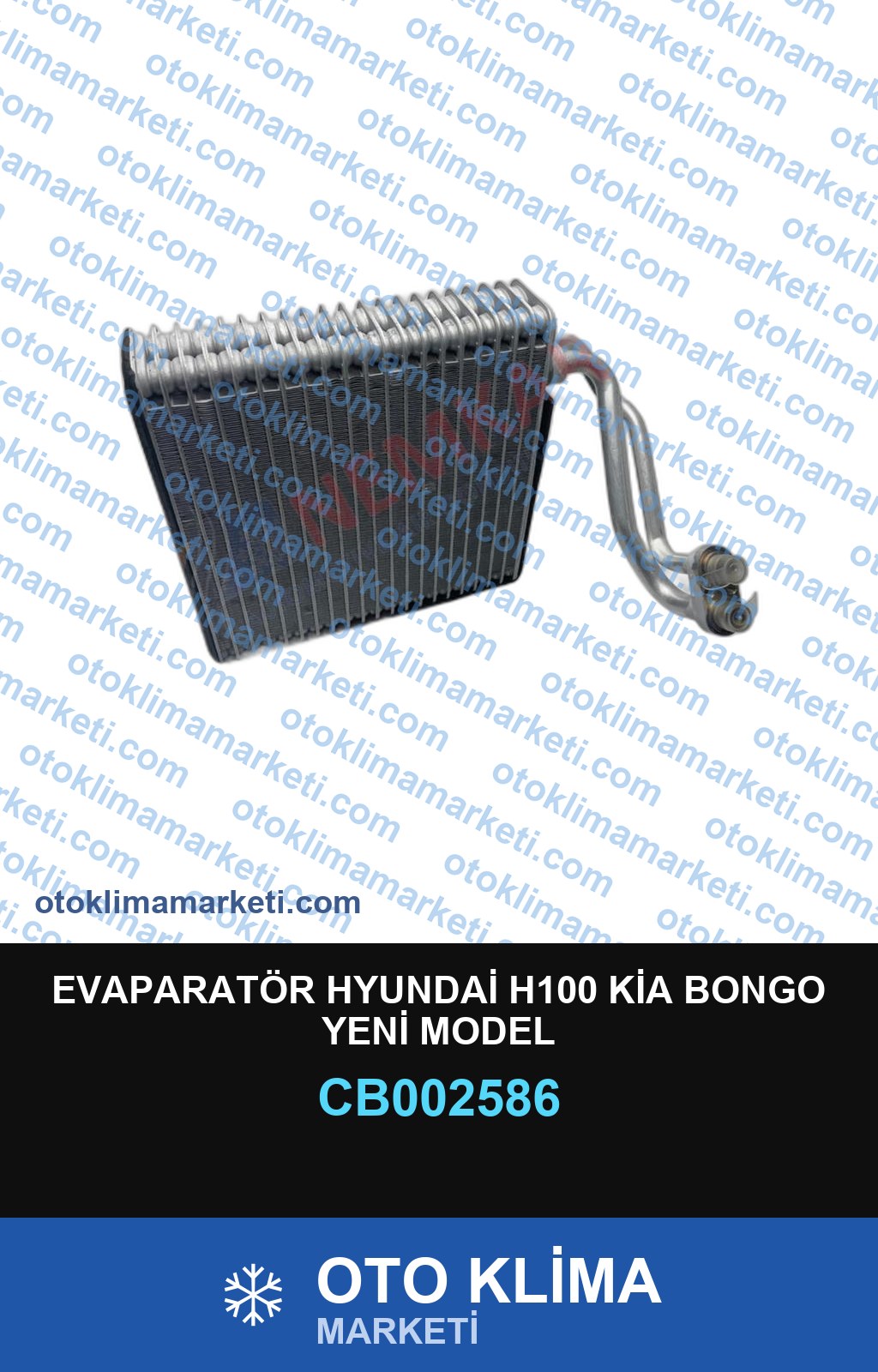 EVAPARATÖR HYUNDAİ H100 KİA BONGO YENİ MODEL