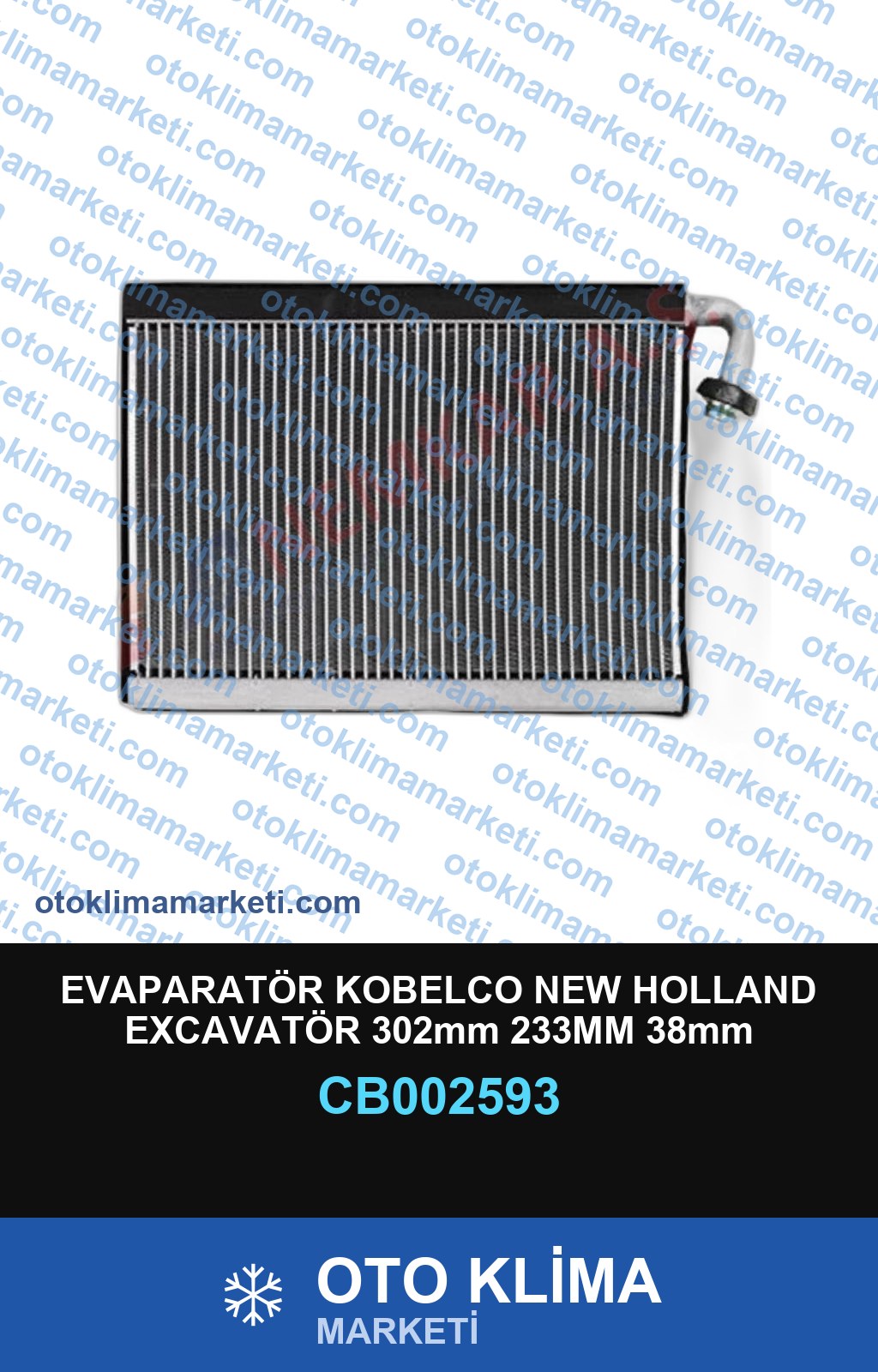 EVAPARATÖR KOBELCO NEW HOLLAND EXCAVATÖR 302mm 233MM 38mm