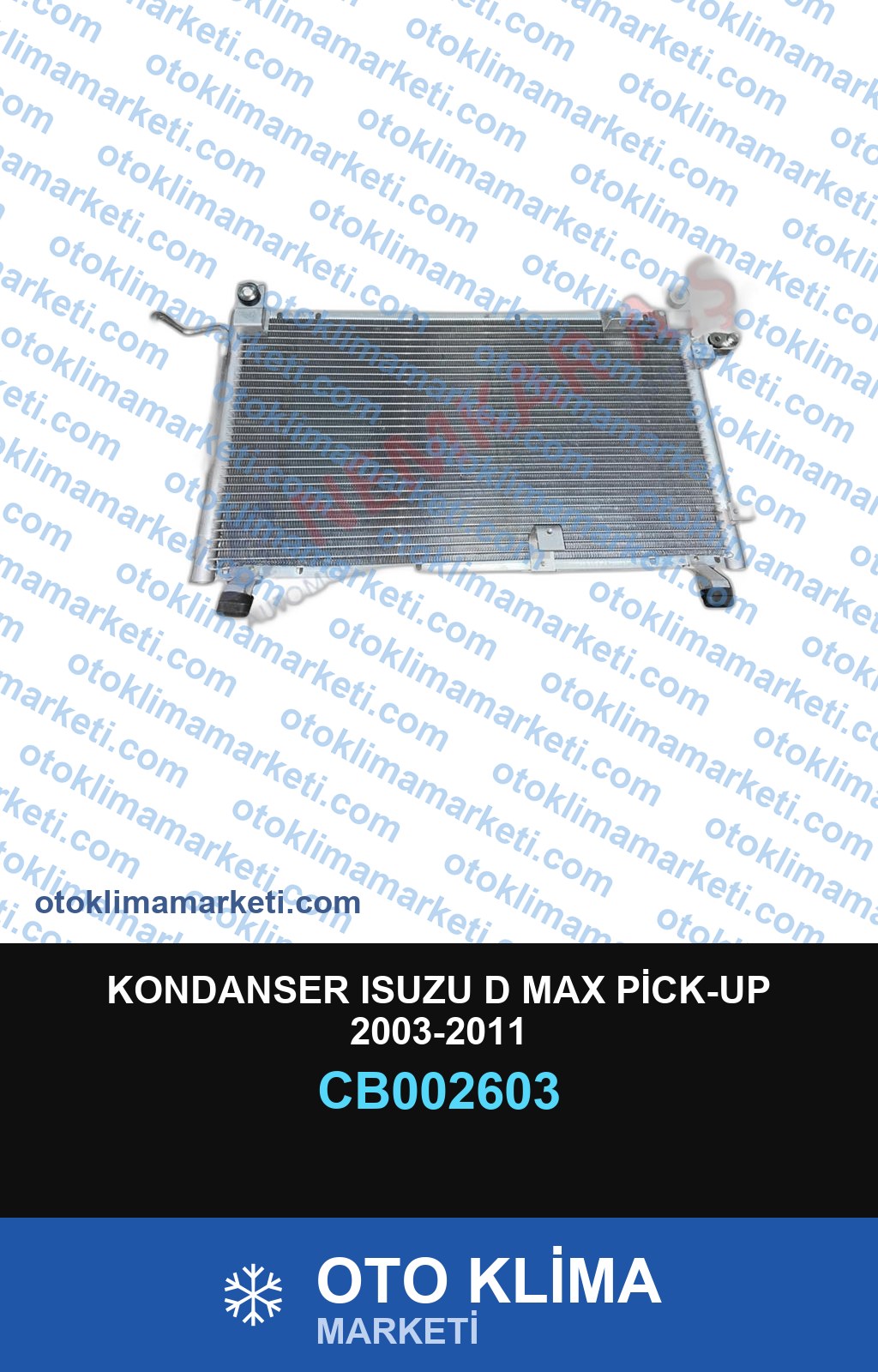 KONDANSER ISUZU D MAX PİCK-UP 2003-2011