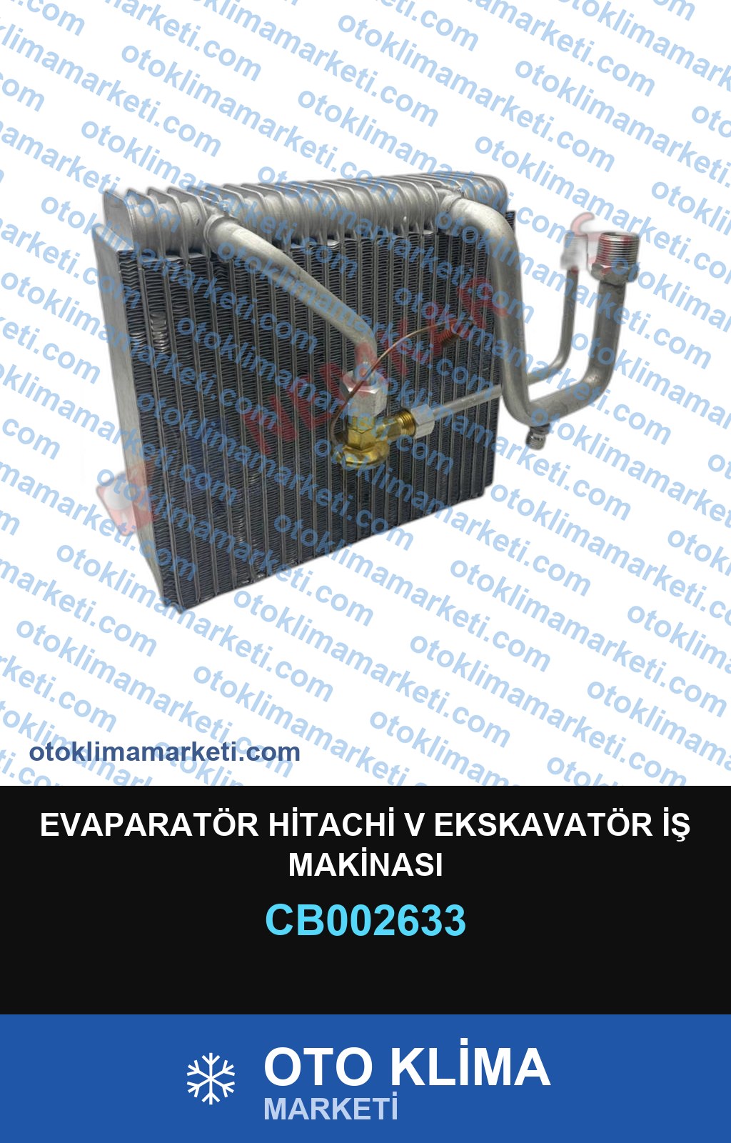 EVAPARATÖR HİTACHİ V EKSKAVATÖR İŞ MAKİNASI