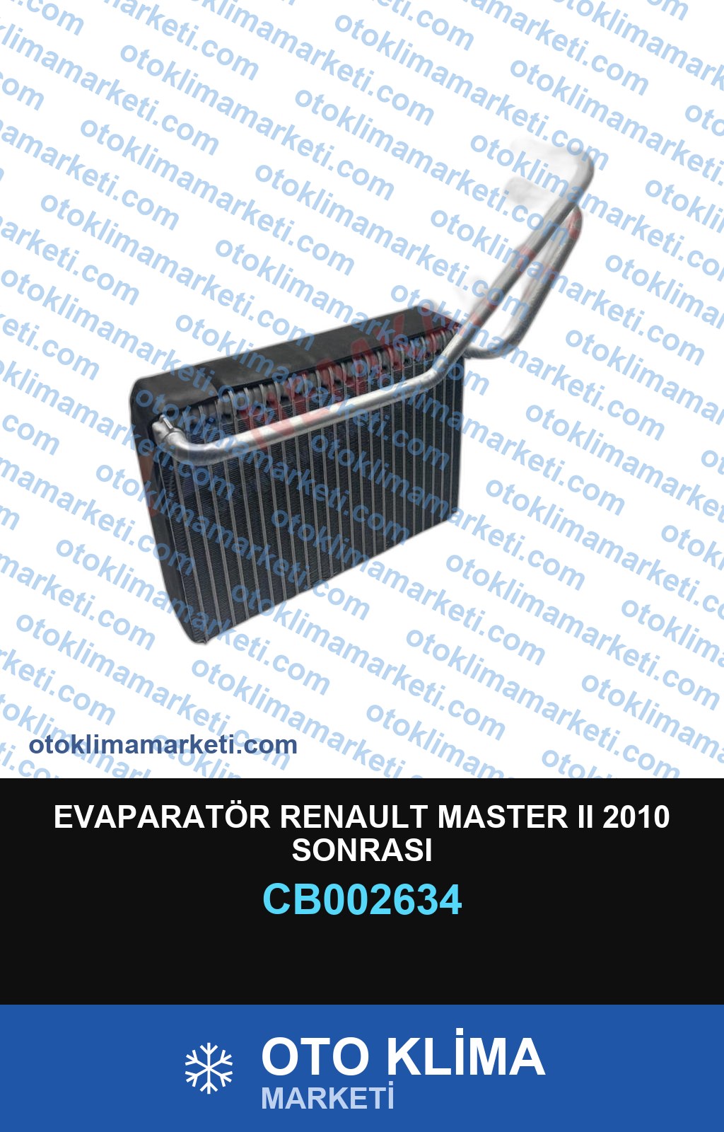 EVAPARATÖR RENAULT MASTER II 2010 SONRASI