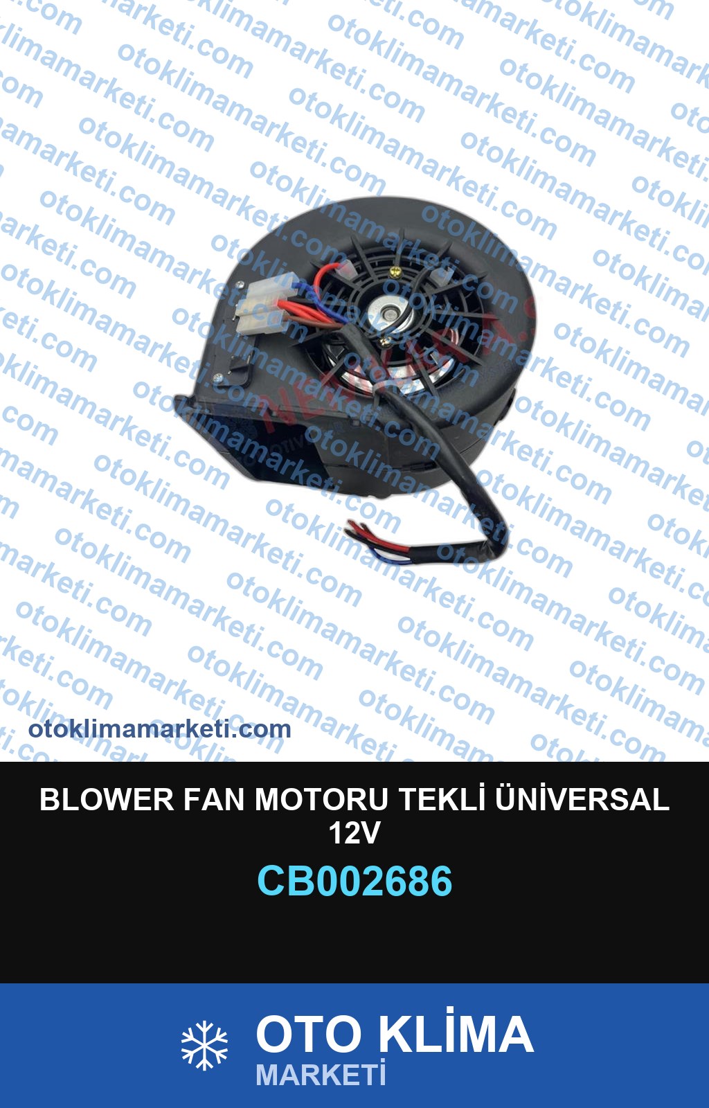 BLOWER FAN MOTORU TEKLİ ÜNİVERSAL 12V