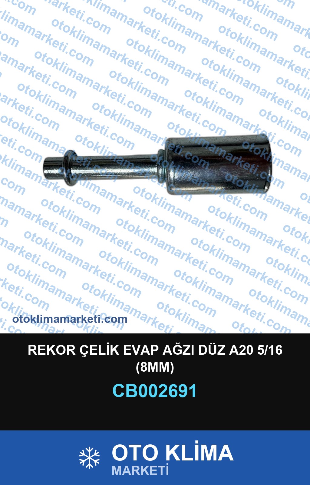 REKOR ÇELİK EVAP AĞZI DÜZ A20 5/16 (8MM)