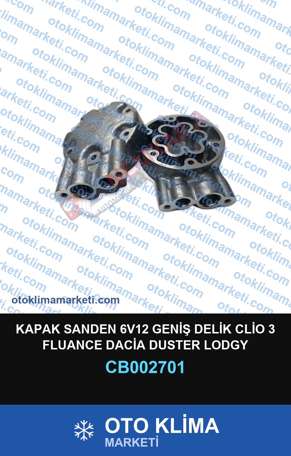 KAPAK SANDEN 6V12 GENİŞ DELİK CLİO 3 FLUANCE DACİA DUSTER LODGY SANDERO DOKKER