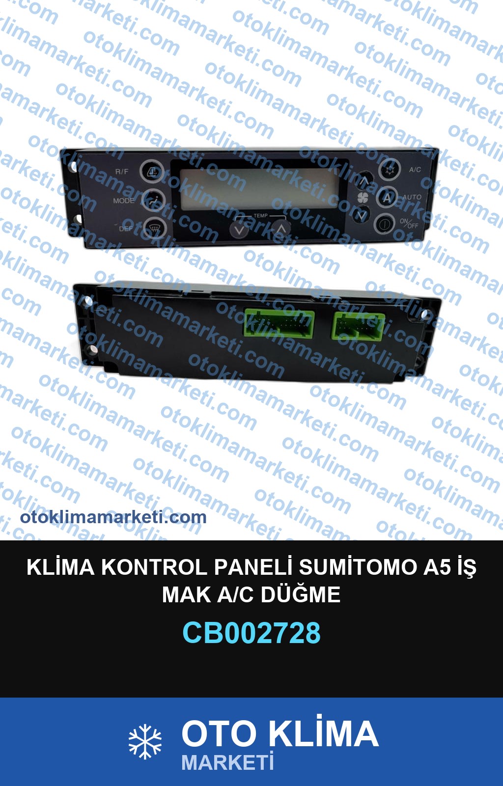 KLİMA KONTROL PANELİ SUMİTOMO A5 İŞ MAK A/C DÜĞME