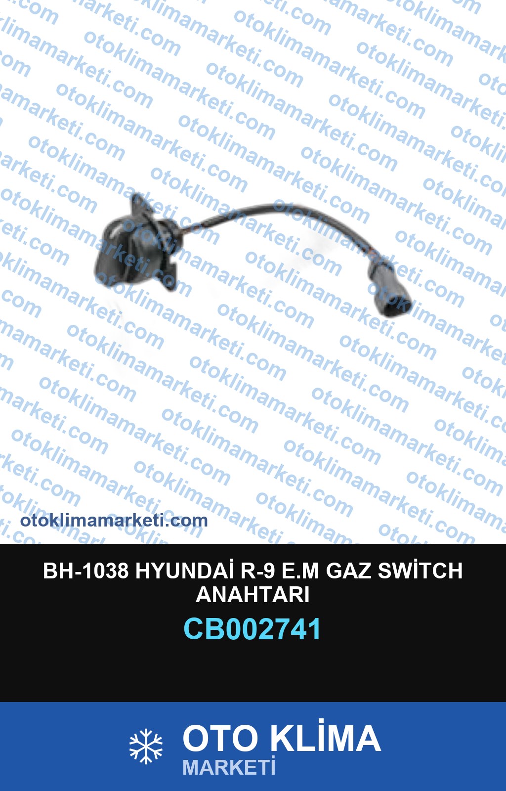 BH-1038 HYUNDAİ R-9 E.M GAZ SWİTCH ANAHTARI