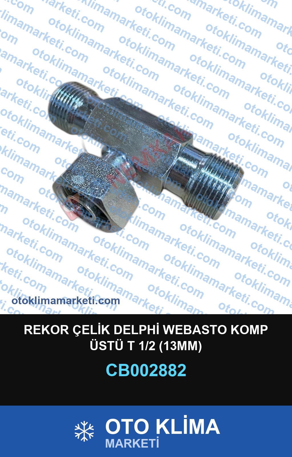 REKOR ÇELİK DELPHİ WEBASTO KOMP ÜSTÜ T 1/2 (13MM)