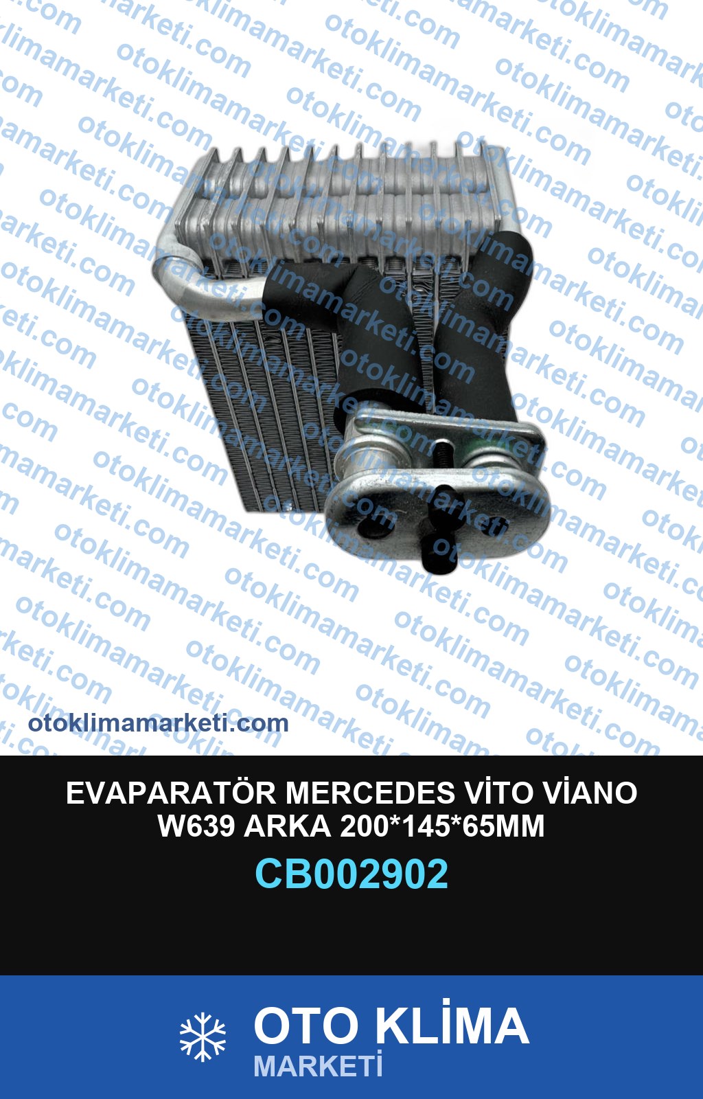 EVAPARATÖR MERCEDES VİTO VİANO W639 ARKA 200*145*65MM
