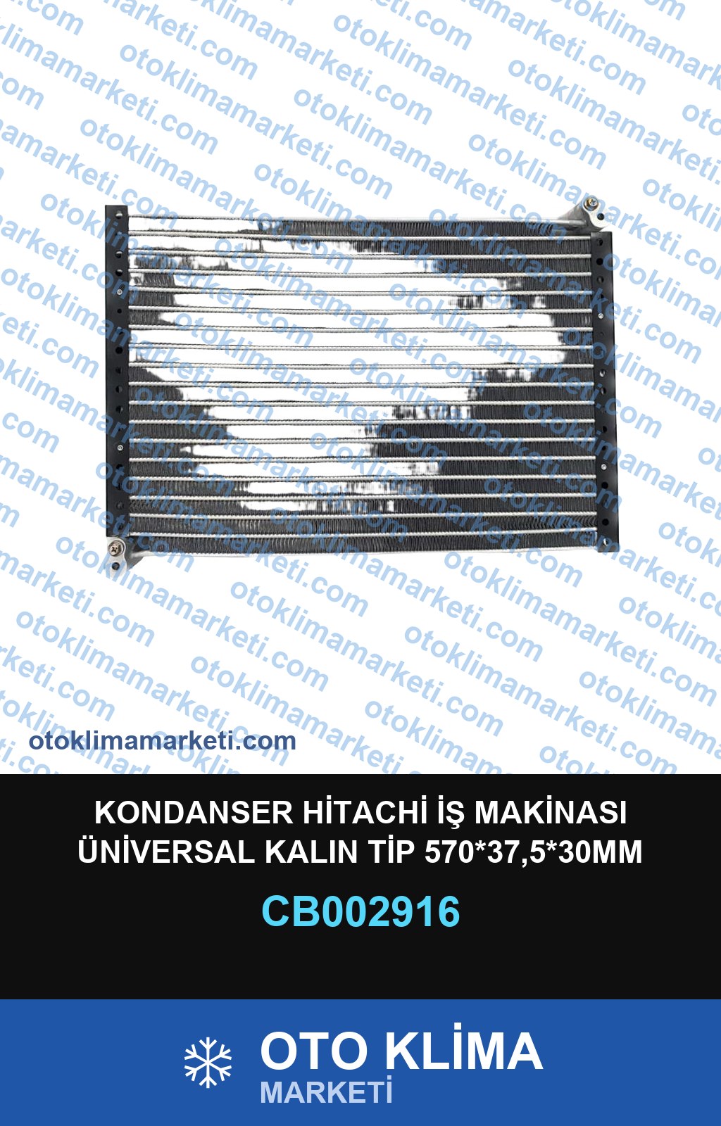 KONDANSER HİTACHİ İŞ MAKİNASI ÜNİVERSAL KALIN TİP 570*37,5*30MM