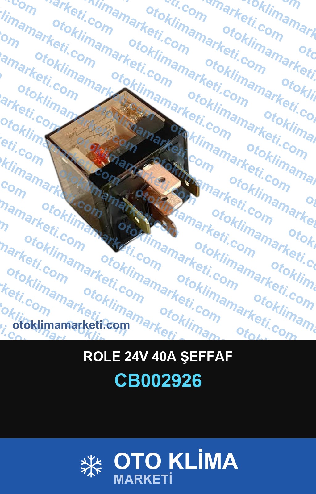 ROLE 24V 40A ŞEFFAF