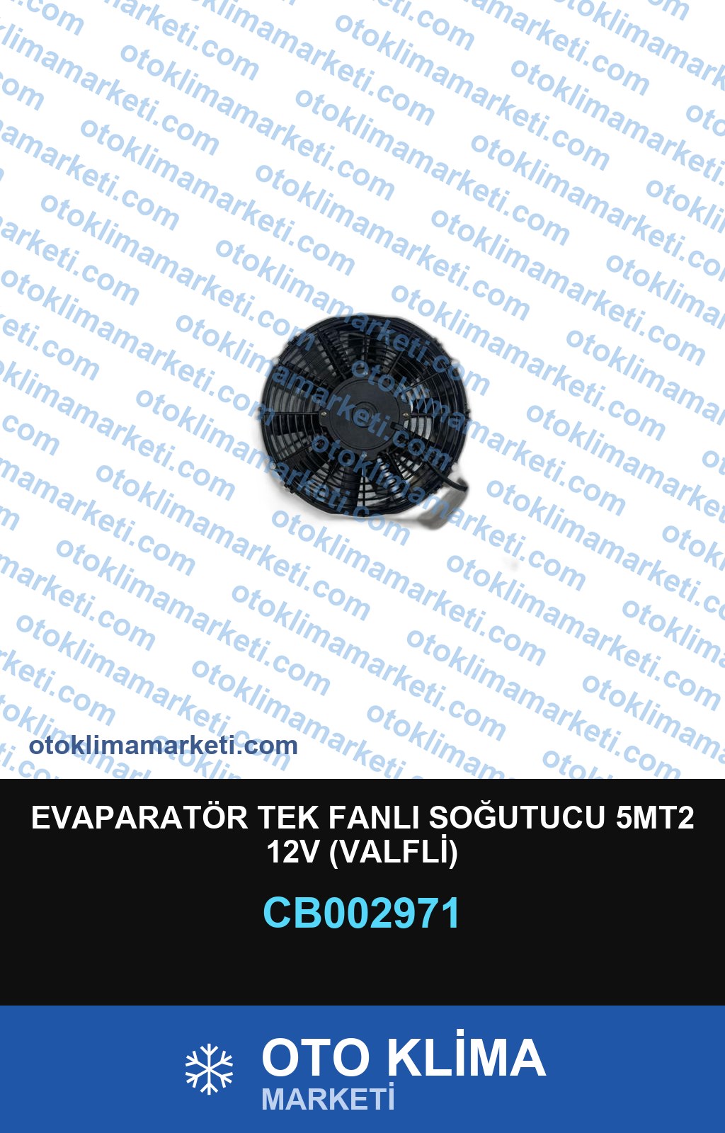 EVAPARATÖR TEK FANLI SOĞUTUCU 5MT2 12V (VALFLİ)