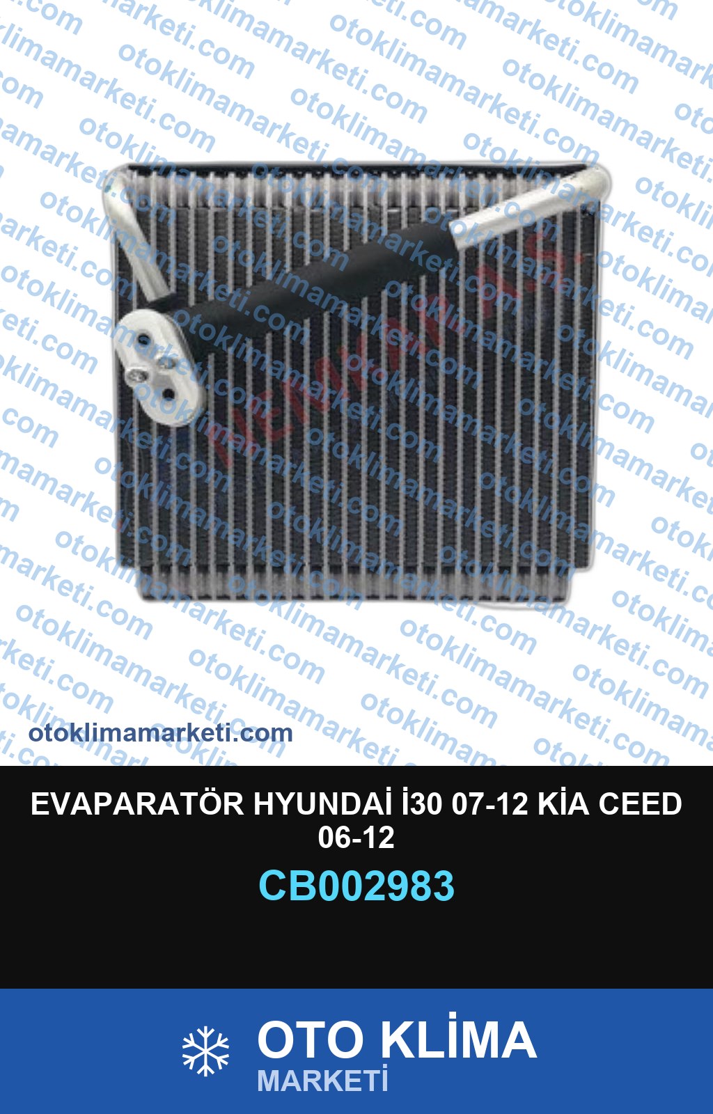 EVAPARATÖR HYUNDAİ İ30 07-12 KİA CEED 06-12