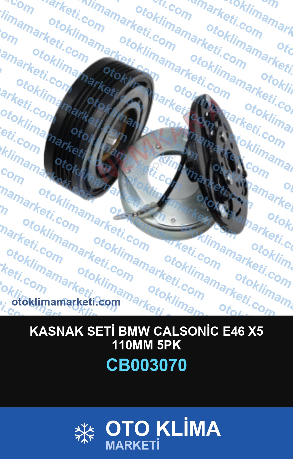 KASNAK SETİ BMW CALSONİC E46 X5 110MM 5PK
