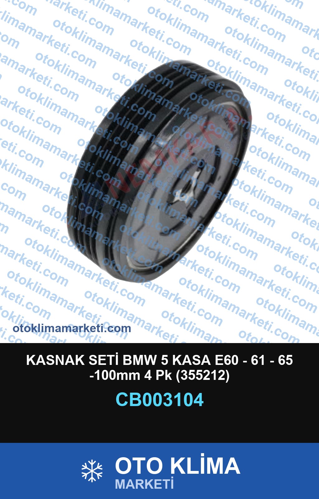 KASNAK SETİ BMW 5 KASA E60 - 61 - 65 -100mm 4 Pk (355212)