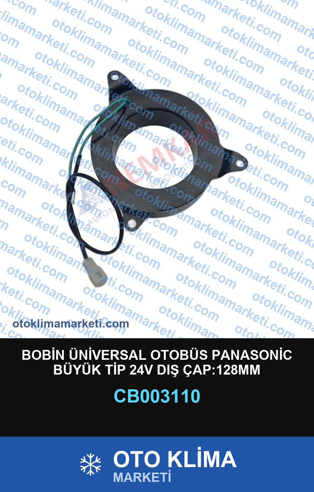 BOBİN ÜNİVERSAL OTOBÜS PANASONİC BÜYÜK TİP 24V DIŞ ÇAP:128MM