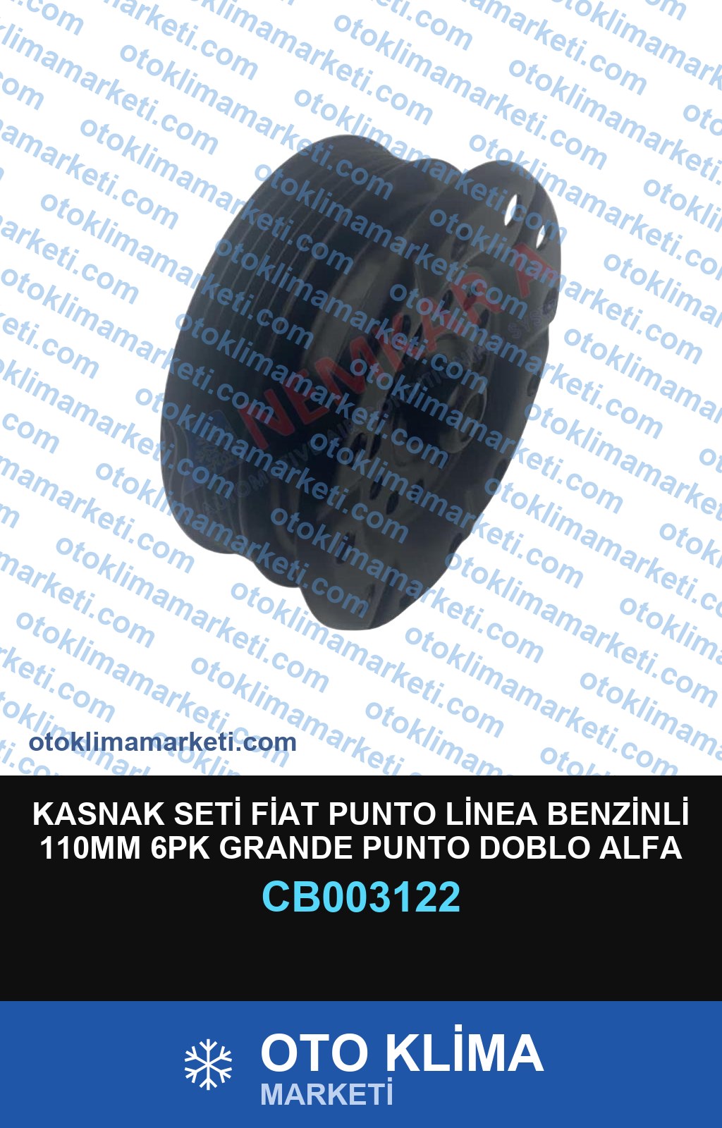 KASNAK SETİ FİAT PUNTO LİNEA BENZİNLİ 110MM 6PK GRANDE PUNTO DOBLO ALFA ROMEO MİTO