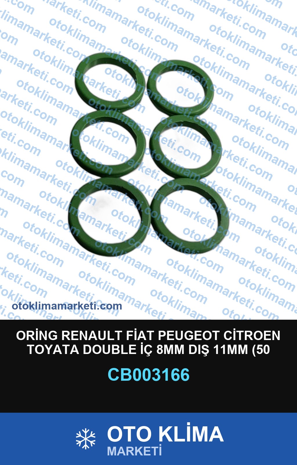 ORİNG RENAULT FİAT PEUGEOT CİTROEN TOYATA DOUBLE İÇ 8MM DIŞ 11MM (50 PCS)