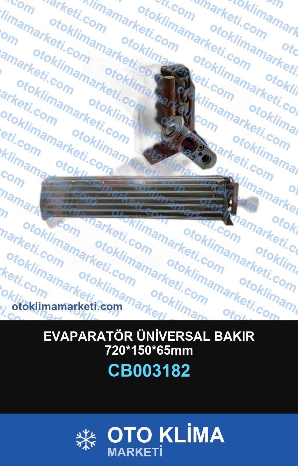 EVAPARATÖR ÜNİVERSAL BAKIR 720*150*65mm
