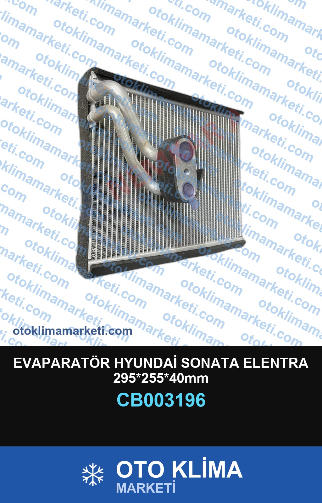 EVAPARATÖR HYUNDAİ SONATA ELENTRA 295*255*40mm