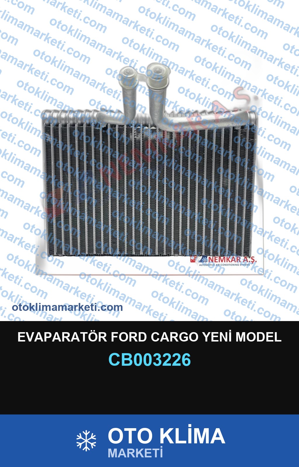 EVAPARATÖR FORD CARGO YENİ MODEL