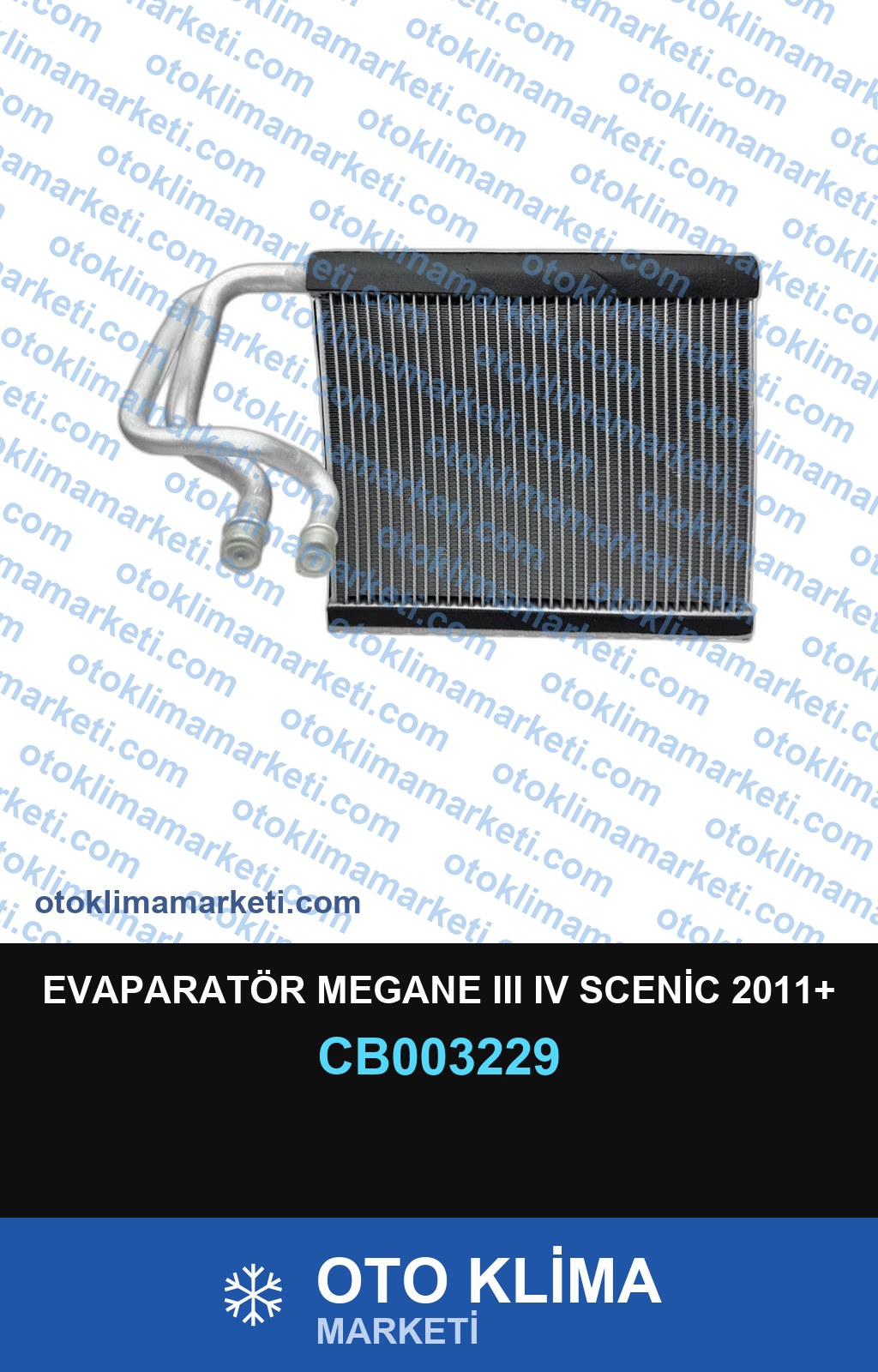 EVAPARATÖR MEGANE III IV SCENİC 2011+
