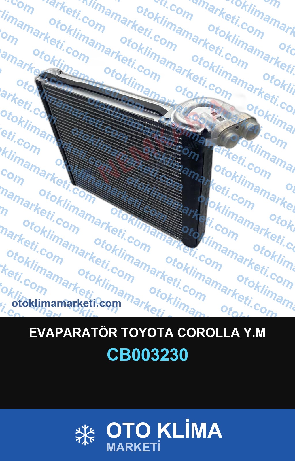 EVAPARATÖR TOYOTA COROLLA Y.M