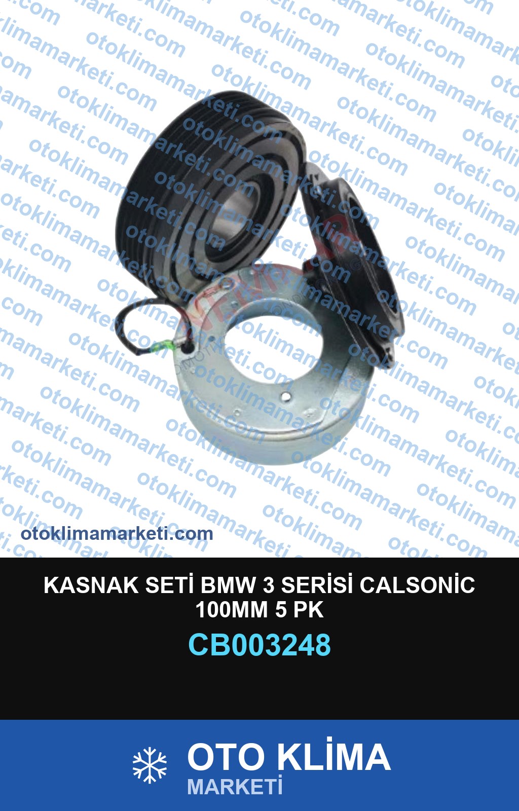 KASNAK SETİ BMW 3 SERİSİ CALSONİC 100MM 5 PK