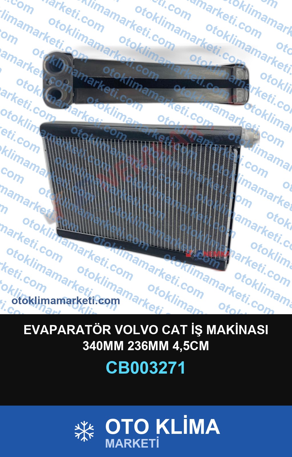 EVAPARATÖR VOLVO CAT İŞ MAKİNASI 340MM 236MM 4,5CM