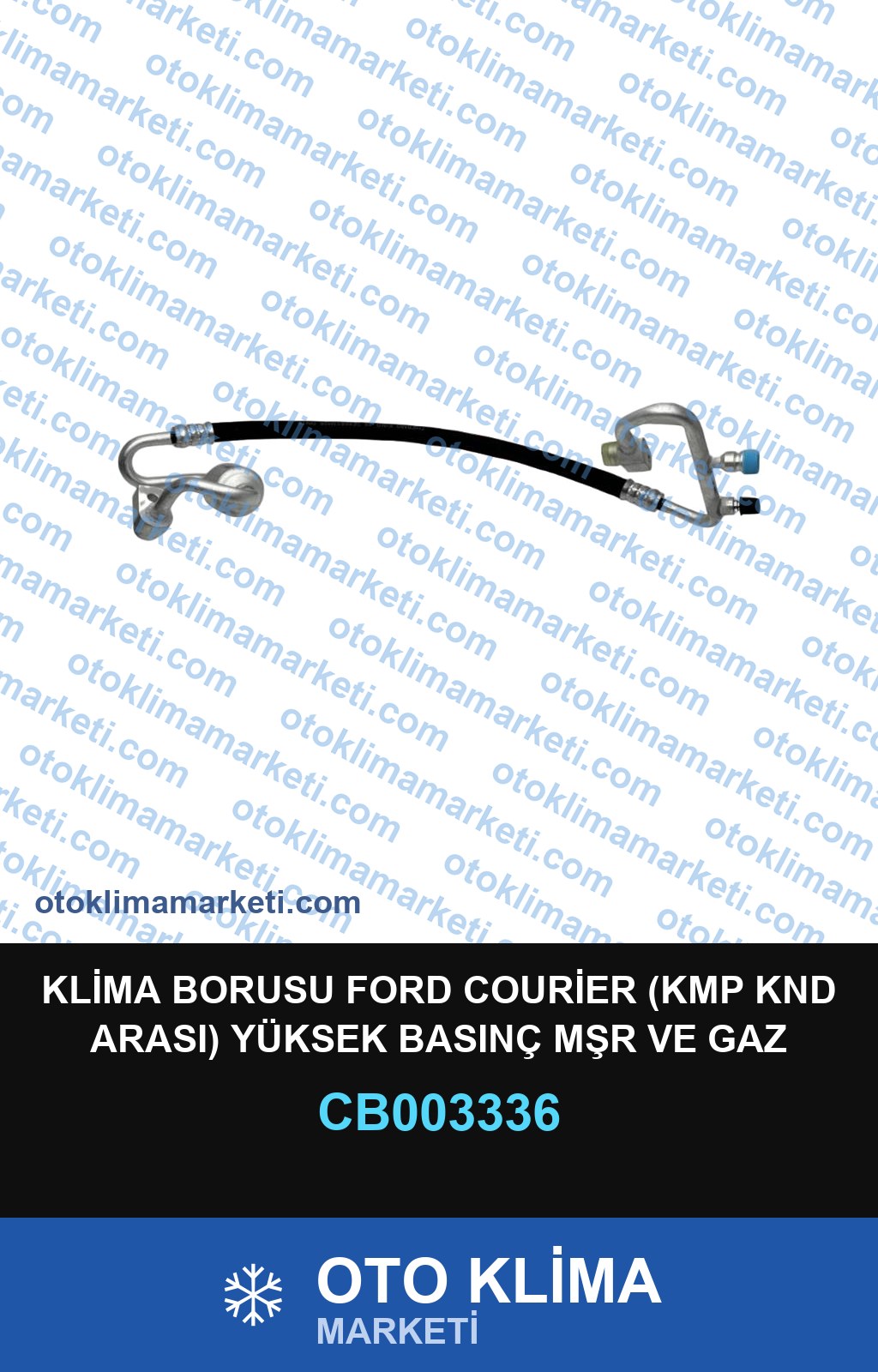 KLİMA BORUSU FORD COURİER (KMP KND ARASI) YÜKSEK BASINÇ MŞR VE GAZ BASMA PORTLU