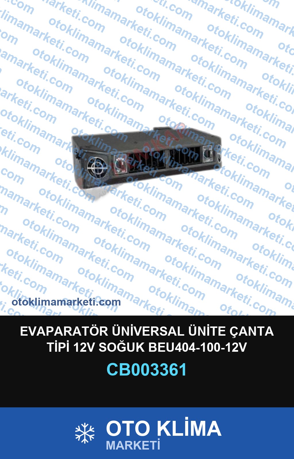 EVAPARATÖR ÜNİVERSAL ÜNİTE ÇANTA TİPİ 12V SOĞUK BEU404-100-12V 435-355-19mm