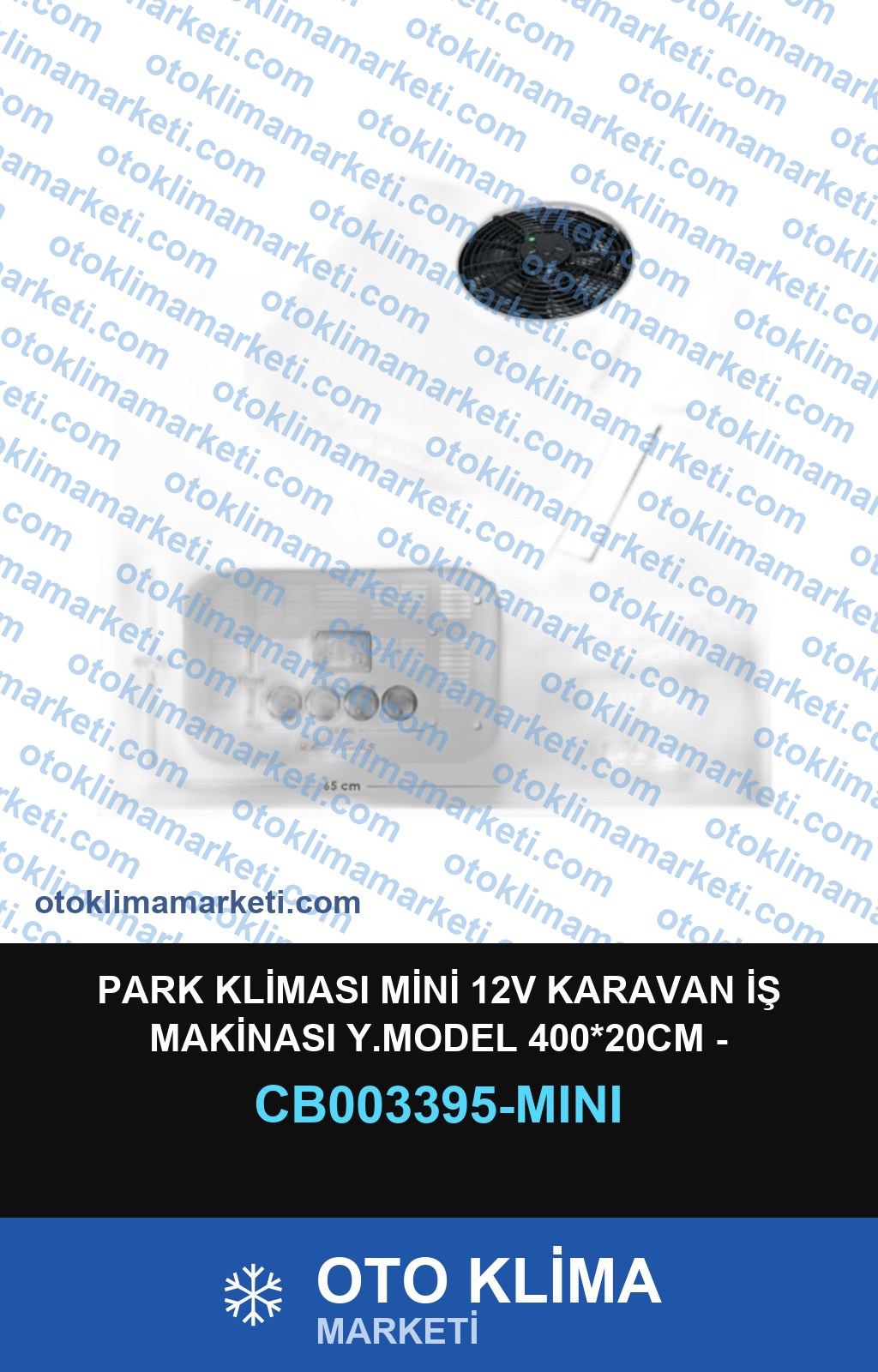 PARK KLİMASI MİNİ 12V KARAVAN İŞ MAKİNASI Y.MODEL 400*20CM - 680*675*149MM ÜNİVERSAL