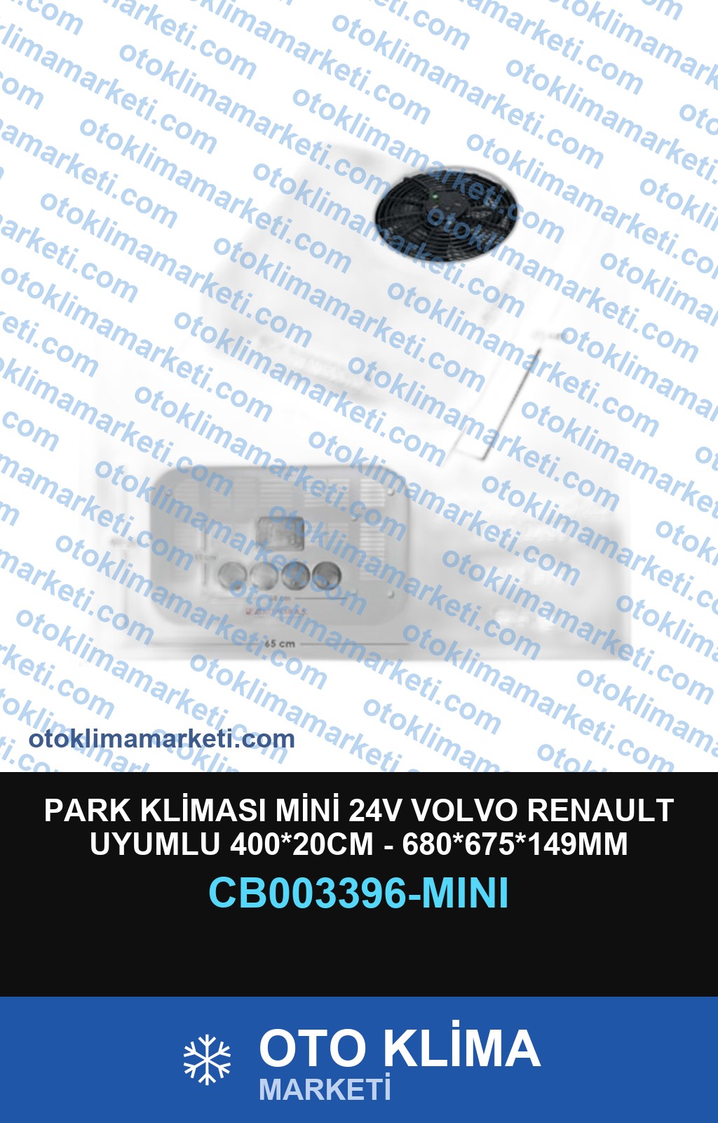 PARK KLİMASI MİNİ 24V VOLVO RENAULT UYUMLU 400*20CM - 680*675*149MM ÜNİVERSAL