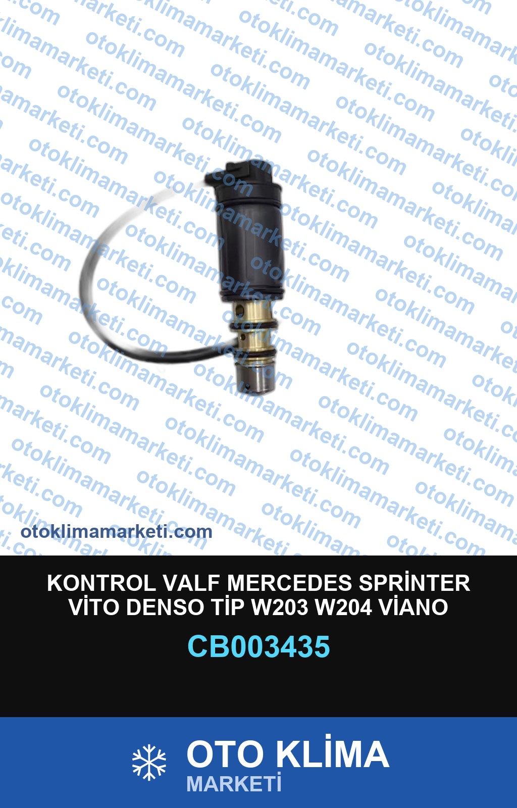 KONTROL VALF MERCEDES SPRİNTER VİTO DENSO TİP W203 W204 VİANO 5SEU/6SEU/7SEU DCP17053