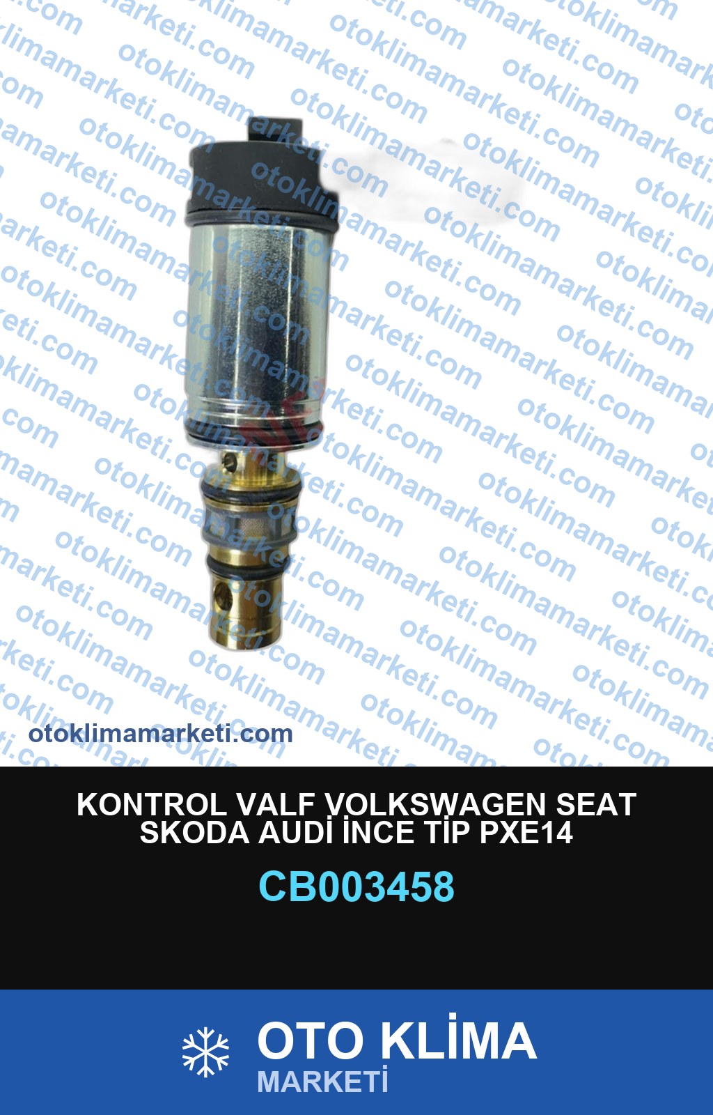 KONTROL VALF VOLKSWAGEN SEAT SKODA AUDİ İNCE TİP PXE14