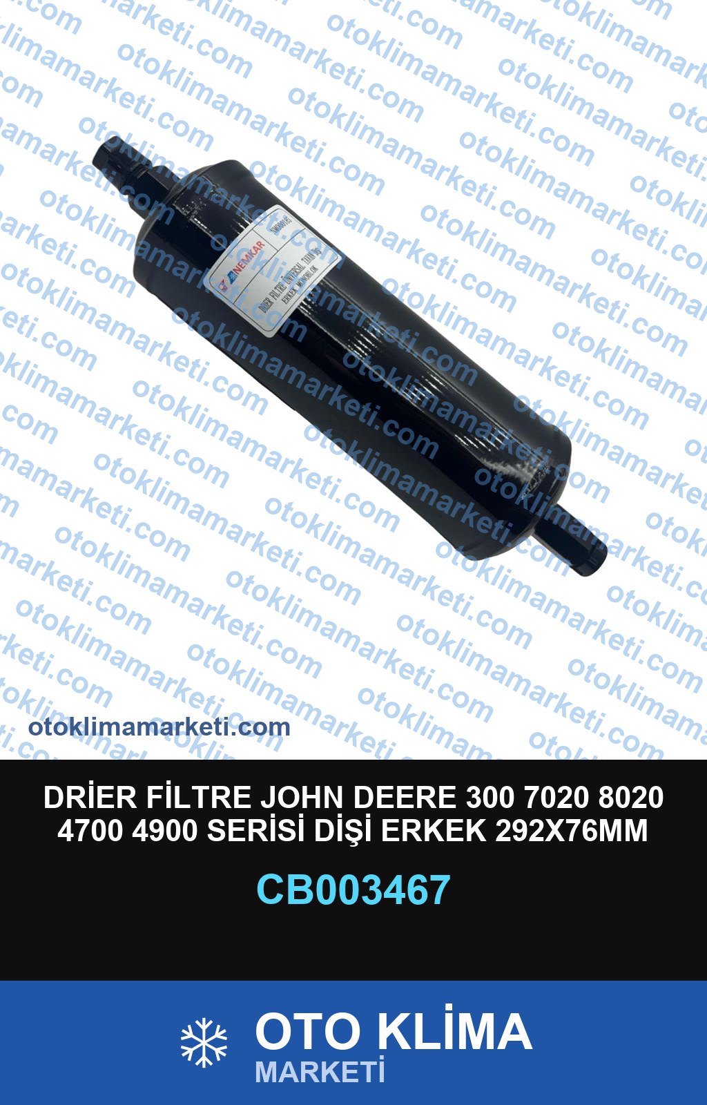 DRİER FİLTRE JOHN DEERE 300 7020 8020 4700 4900 SERİSİ DİŞİ ERKEK 292X76MM YATIK