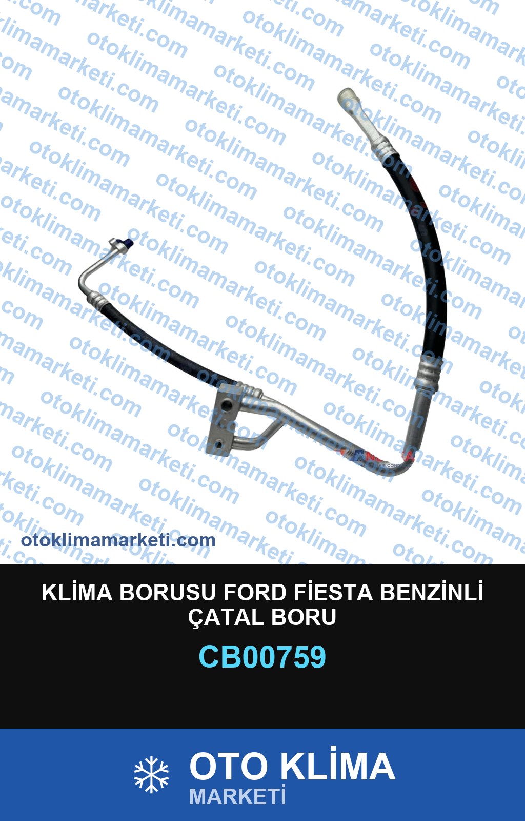 KLİMA BORUSU FORD FİESTA BENZİNLİ ÇATAL BORU