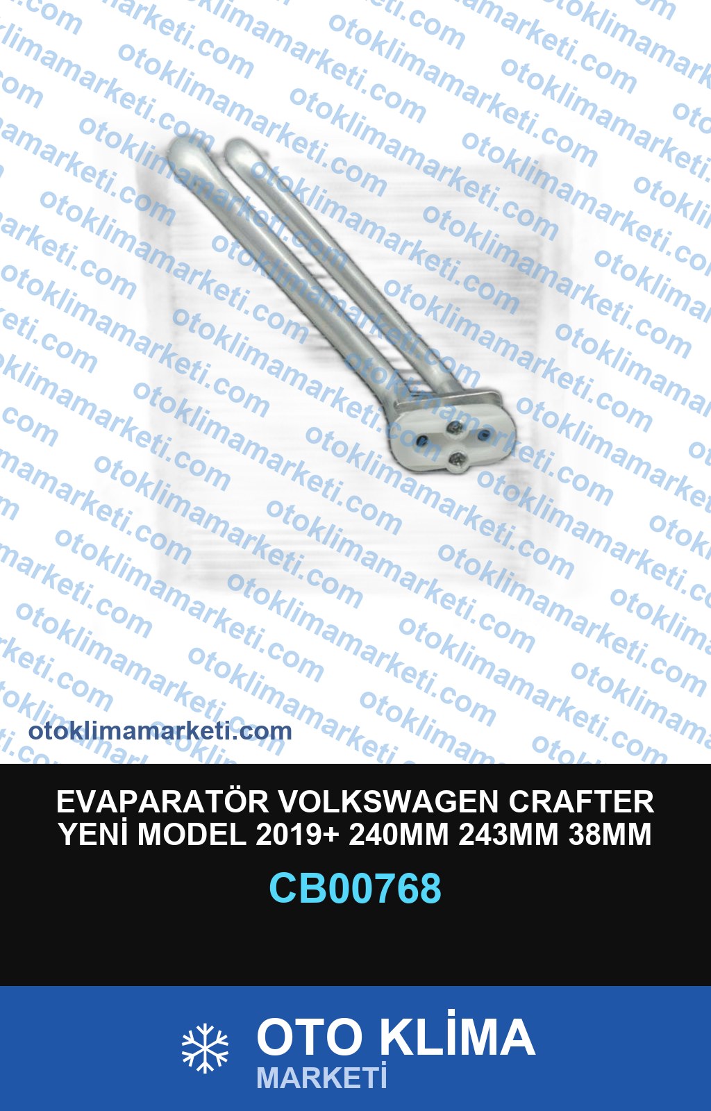 EVAPARATÖR VOLKSWAGEN CRAFTER YENİ MODEL 2019+ 240MM 243MM 38MM