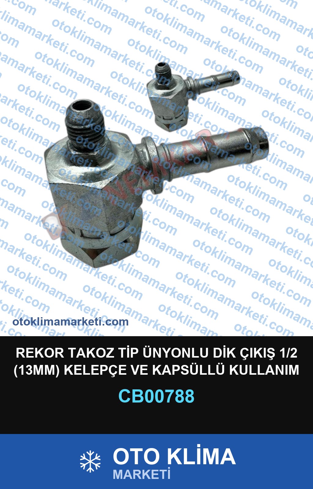 REKOR TAKOZ TİP ÜNYONLU DİK ÇIKIŞ 1/2 (13MM) KELEPÇE VE KAPSÜLLÜ KULLANIM ÜNİVERSAL