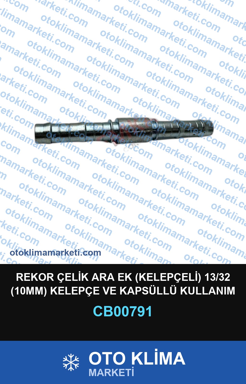 REKOR ÇELİK ARA EK (KELEPÇELİ) 13/32 (10MM) KELEPÇE VE KAPSÜLLÜ KULLANIM ÜNİVERSAL