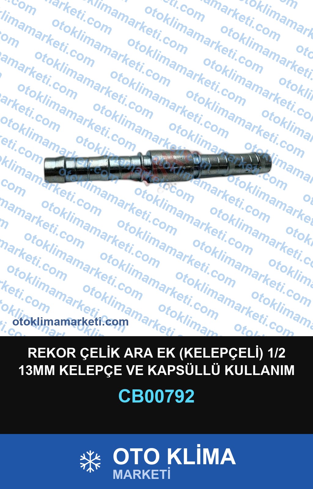 REKOR ÇELİK ARA EK (KELEPÇELİ) 1/2 13MM KELEPÇE VE KAPSÜLLÜ KULLANIM ÜNİVERSAL