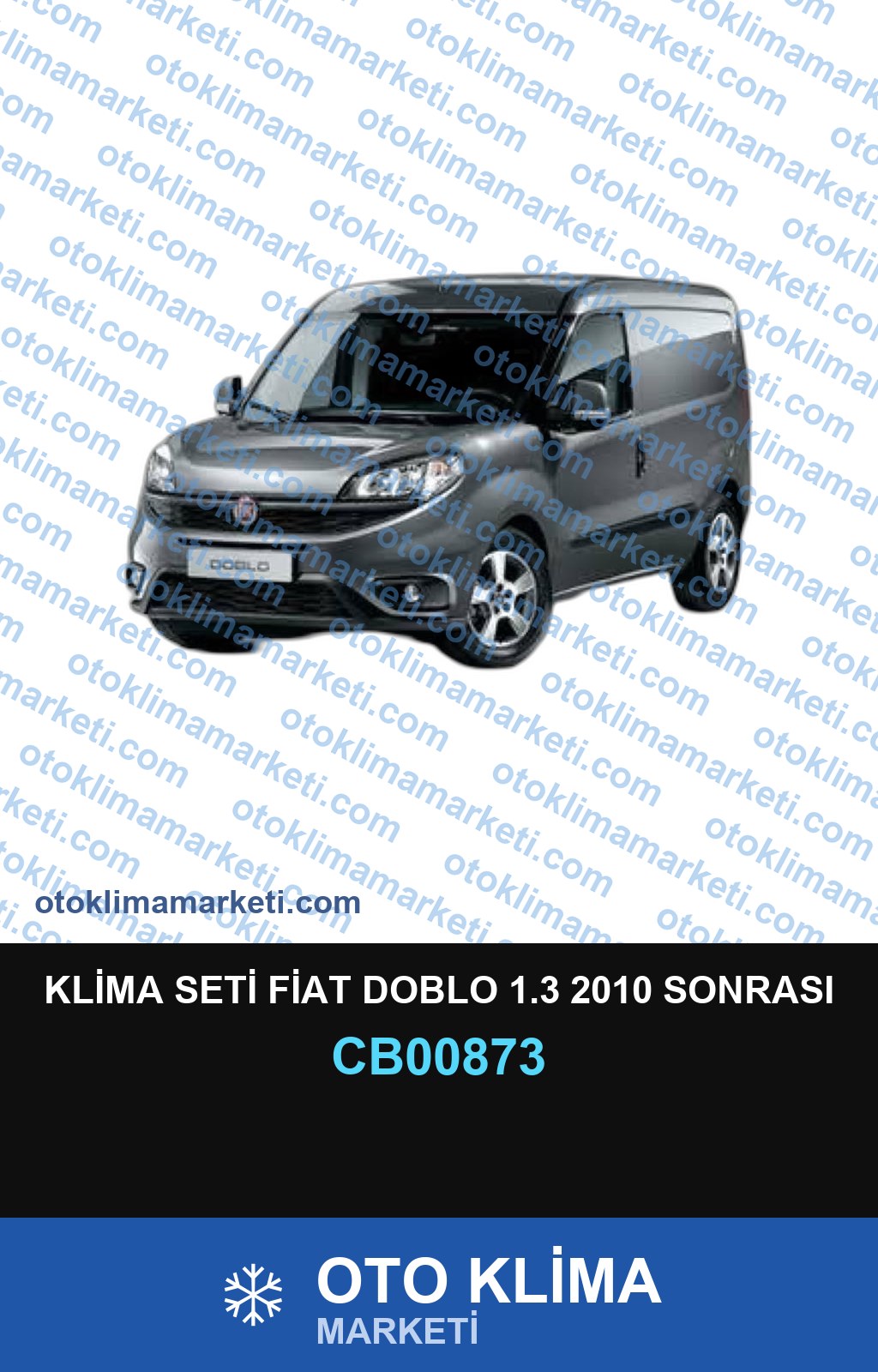 KLİMA SETİ FİAT DOBLO 1.3 2010 SONRASI