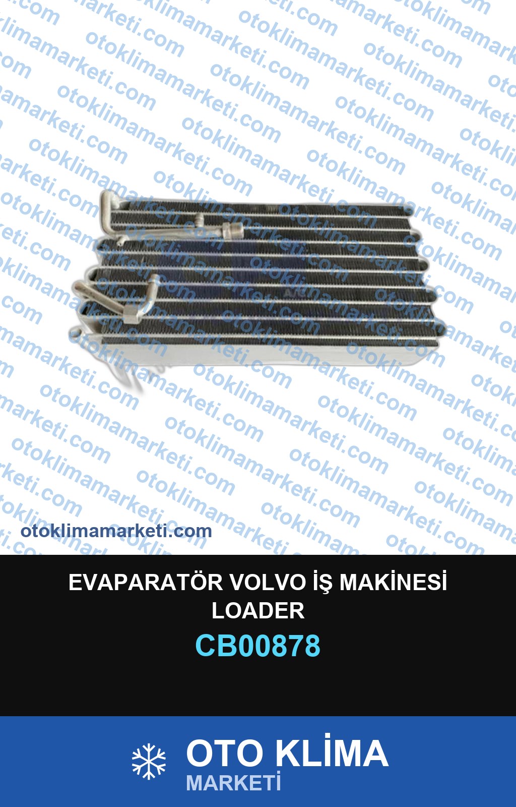 EVAPARATÖR VOLVO İŞ MAKİNESİ LOADER