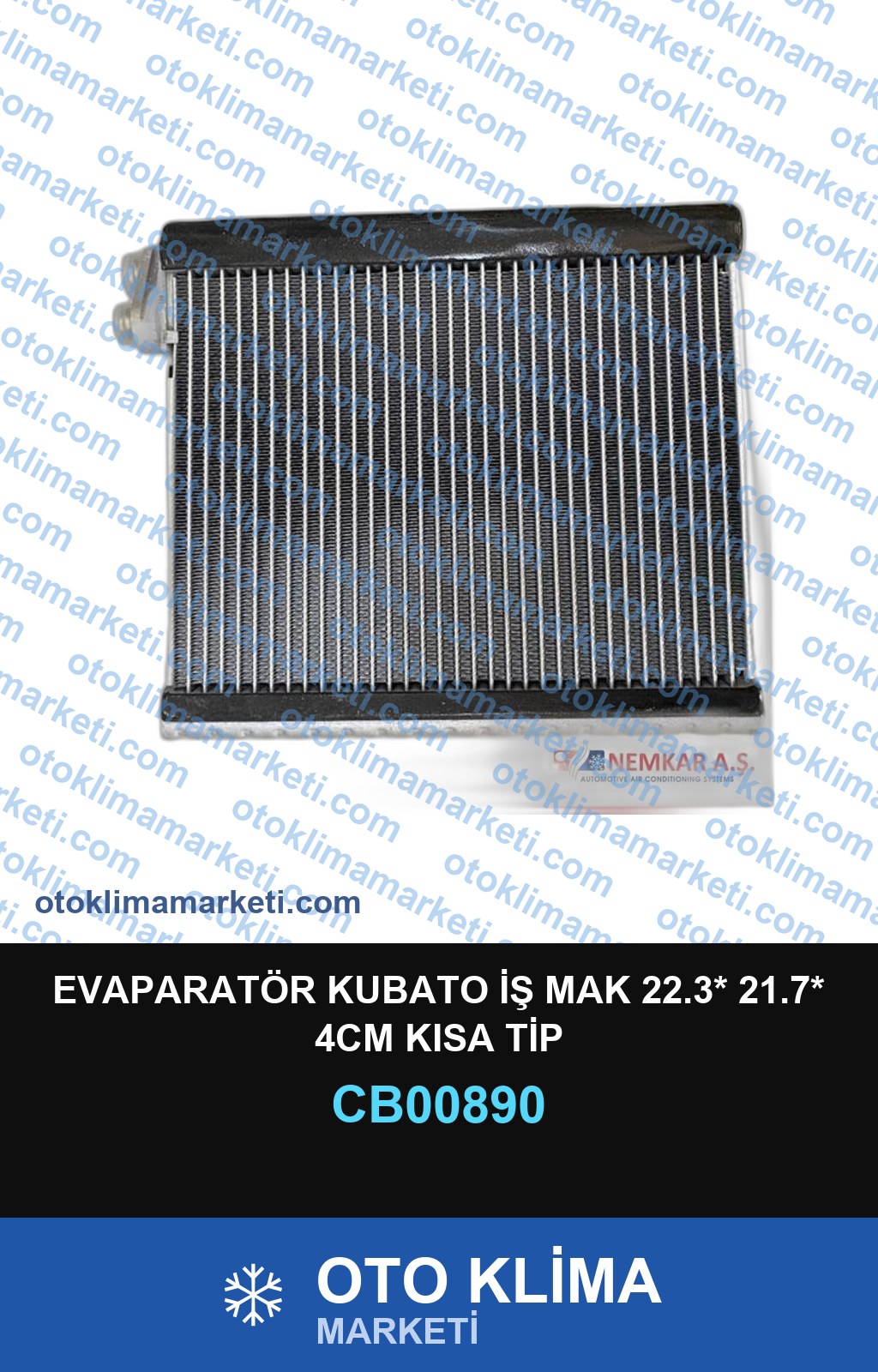 EVAPARATÖR KUBATO İŞ MAK 22.3* 21.7* 4CM KISA TİP