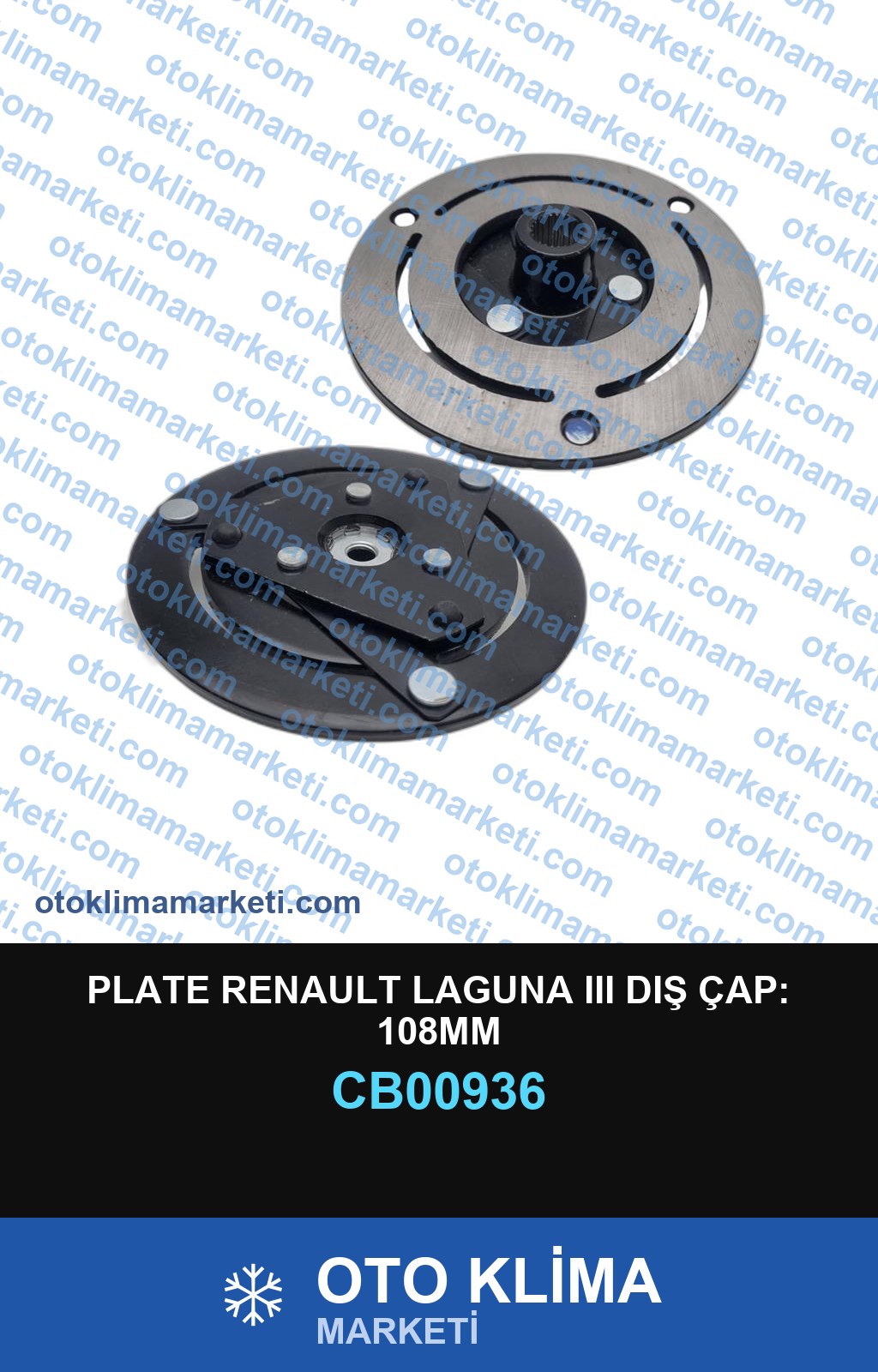 PLATE RENAULT LAGUNA III DIŞ ÇAP: 108MM