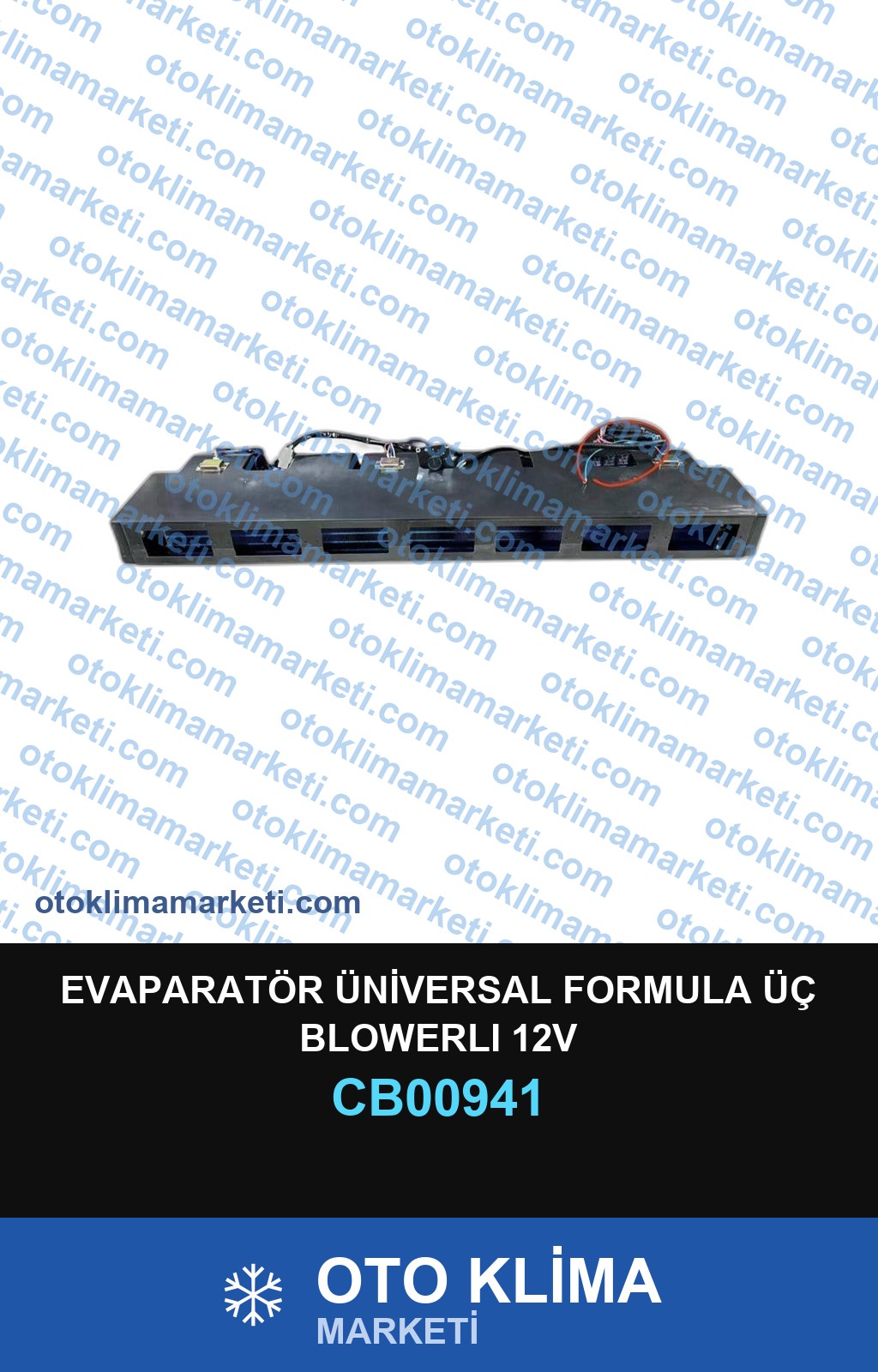 EVAPARATÖR ÜNİVERSAL FORMULA ÜÇ BLOWERLI 12V