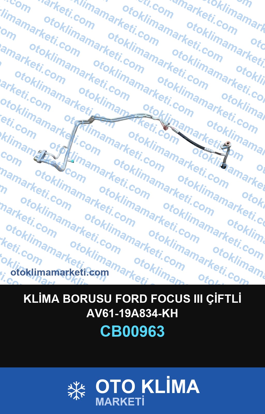 KLİMA BORUSU FORD FOCUS III ÇİFTLİ AV61-19A834-KH