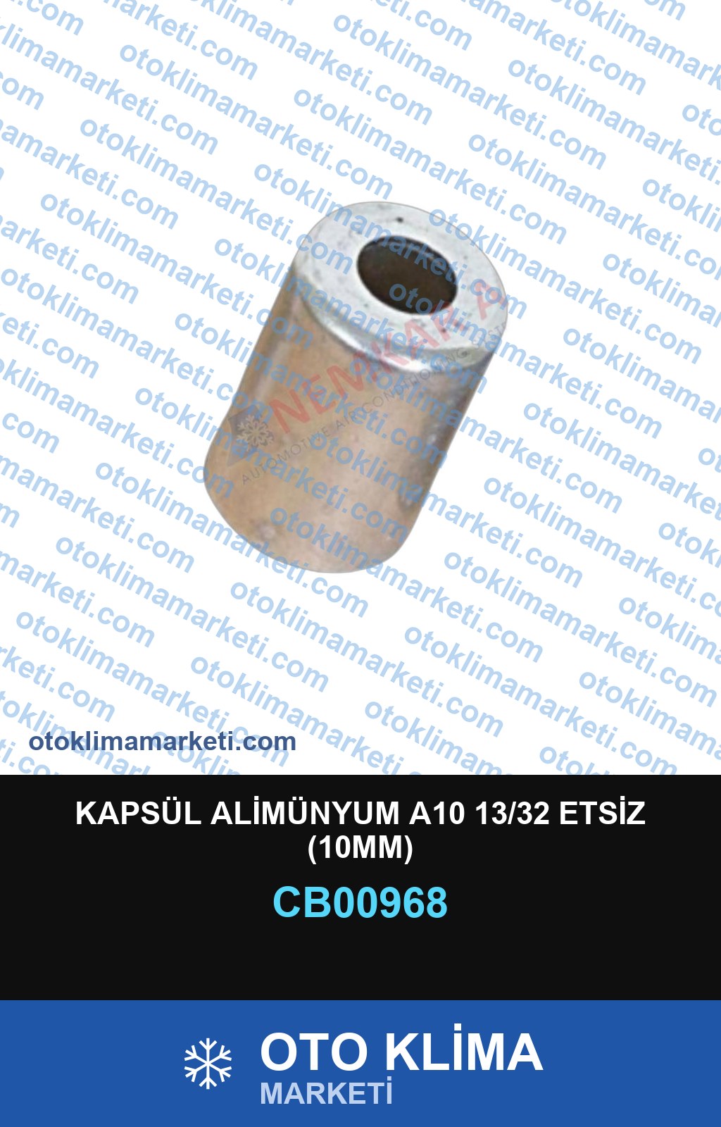 KAPSÜL ALİMÜNYUM A10 13/32 ETSİZ (10MM)