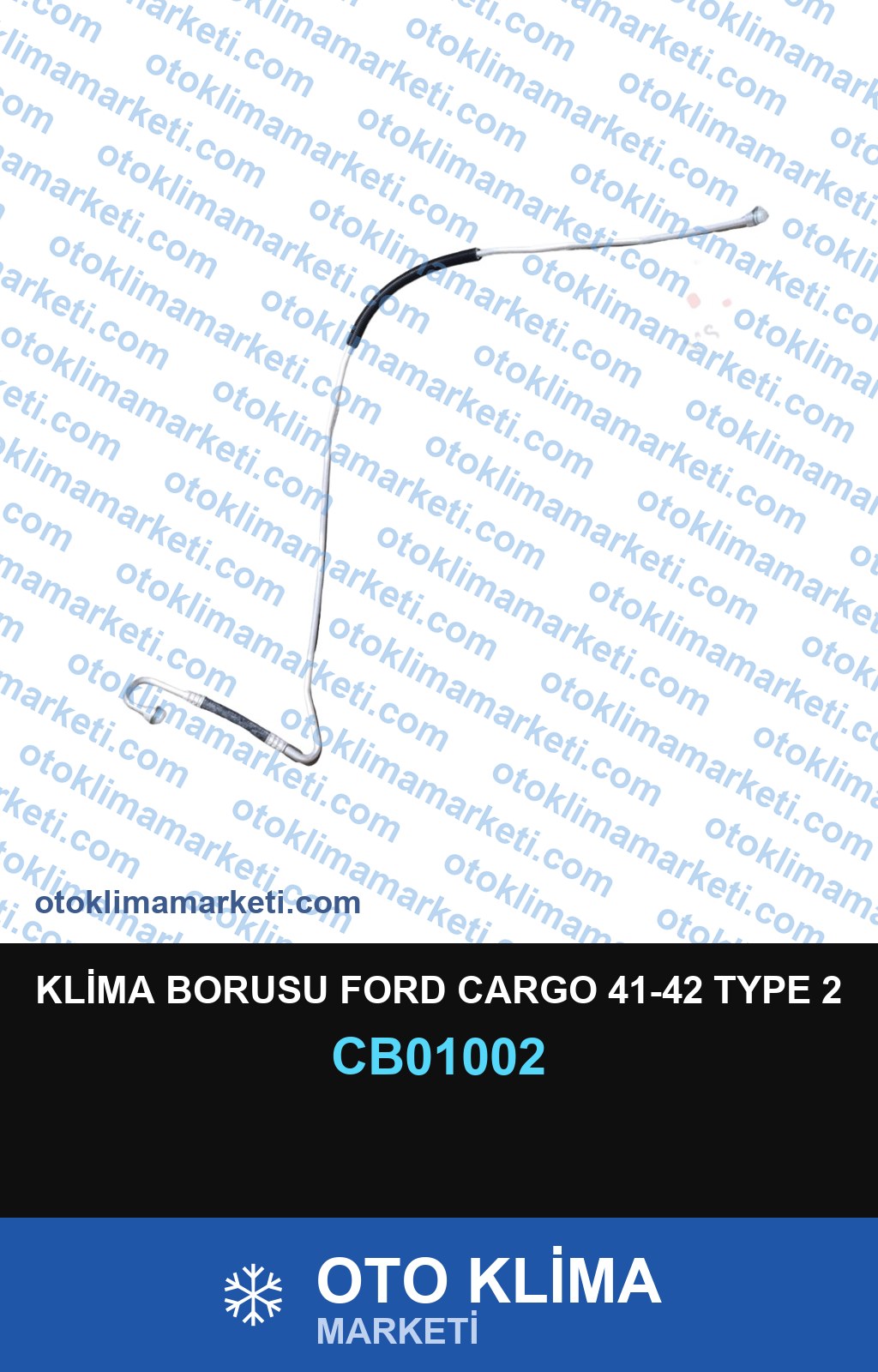 KLİMA BORUSU FORD CARGO 41-42 TYPE 2