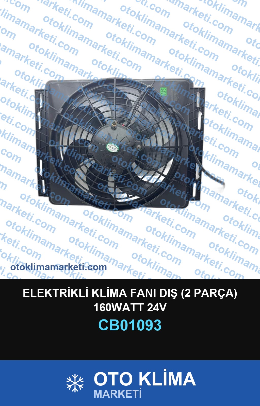 ELEKTRİKLİ KLİMA FANI DIŞ (2 PARÇA) 160WATT 24V